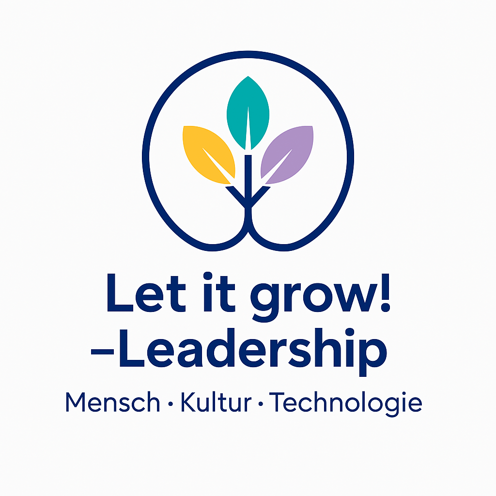 Let it grow! – Leadership Methode